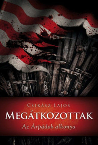 Megátkozottak - Az Árpádok alkonya termékhez kapcsolódó kép