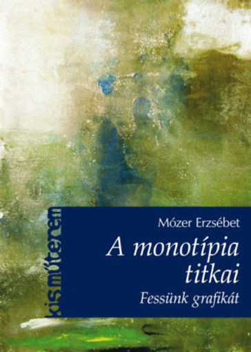 A monotípia titkai - Fessünk grafikát! termékhez kapcsolódó kép