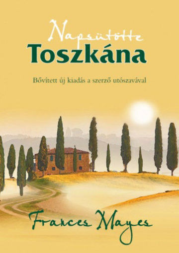 Napsütötte Toszkána - avagy otthon Olaszországban termékhez kapcsolódó kép