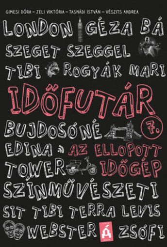 Időfutár 7. - Az ellopott időgép termékhez kapcsolódó kép