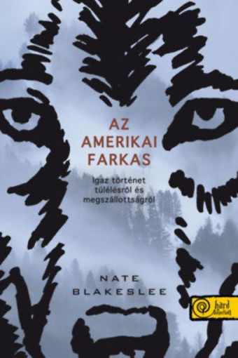 Az amerikai farkas - Igaz történet túlélésről és megszállottságról termékhez kapcsolódó kép