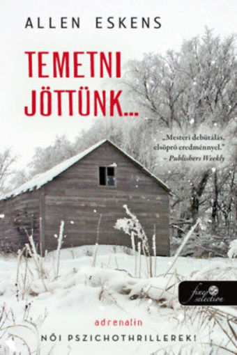 Temetni jöttünk... termékhez kapcsolódó kép