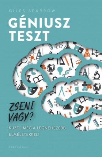 Géniuszteszt - Zseni vagy?  Küzdj meg a legnehezebb elméletekkel! termékhez kapcsolódó kép