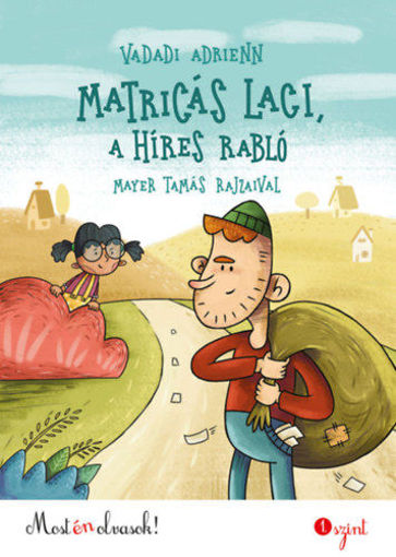 Matricás Laci, a híres rabló - Most én olvasok! 1. szint termékhez kapcsolódó kép