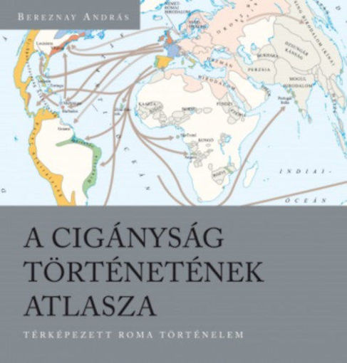 A cigányság történetének atlasza - Térképezett roma történelem termékhez kapcsolódó kép