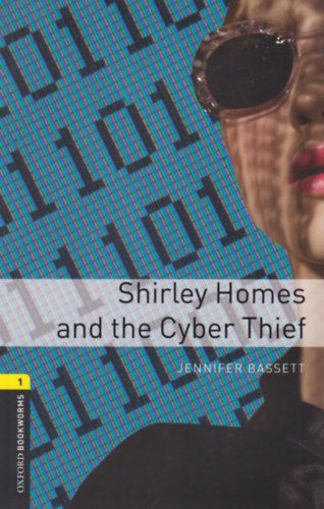 Shirley Homes And The Cyber Thief - Oxford Bookworms Library 1 - MP3 Pack termékhez kapcsolódó kép