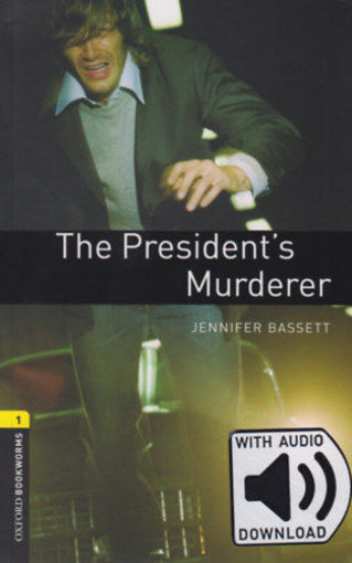 The President's Murderer - Oxford Bookworms Library 1 - MP3 Pack termékhez kapcsolódó kép
