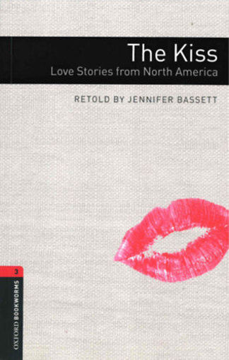 The Kiss: Love Stories From North America - Oxford Bookworms Library 3 - MP3 Pack termékhez kapcsolódó kép