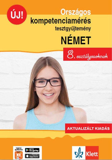 Országos kompetenciamérés tesztgyűjtemény német - 8. osztályosoknak - Aktualizált kiadás + Ingyenes applikáció termékhez kapcsolódó kép