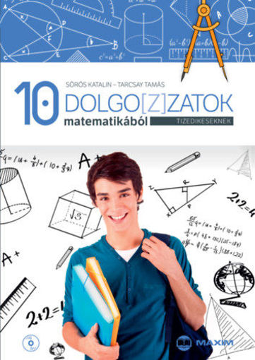 Dolgo[z]zatok matematikából tizedikeseknek - CD-melléklettel termékhez kapcsolódó kép