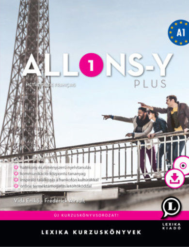 Allons-y PLUS 1 - Francia kurzuskönyv A1 - Méthode de français - Francia kurzuskönyv A1 - CD melléklettel és letölthető hanganyaggal termékhez kapcsolódó kép