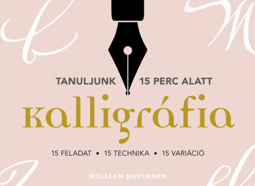 Kalligráfia. 15 feladat, 15 technika, 15 variáció termékhez kapcsolódó kép