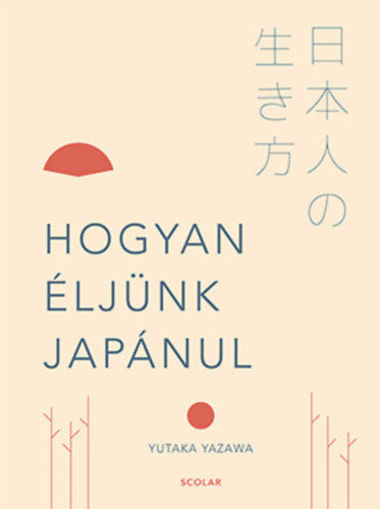 Hogyan éljünk japánul termékhez kapcsolódó kép