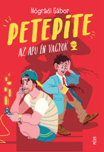 Petepite - Az apu én vagyok termékhez kapcsolódó kép