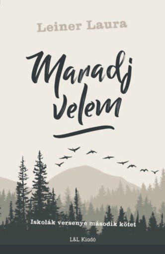 Maradj velem - Iskolák versenye második kötet termékhez kapcsolódó kép