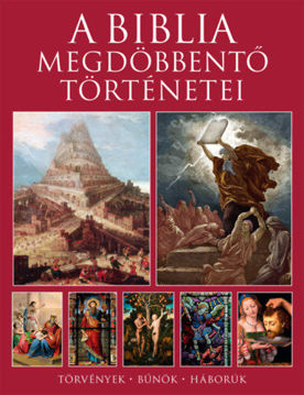A Biblia megdöbbentő történetei - Törvények, bűnök, háborúk termékhez kapcsolódó kép