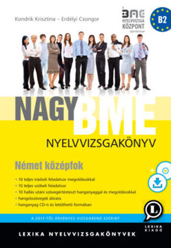 Nagy BME nyelvvizsgakönyv - Német középfok - letölthető hanganyaggal - MP3 CD melléklettel termékhez kapcsolódó kép