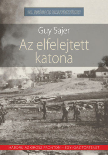 Az elfelejtett katona - Háború az orosz fronton - egy igaz történet termékhez kapcsolódó kép