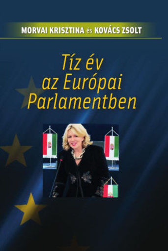 Tíz év az Európai Parlamentben termékhez kapcsolódó kép