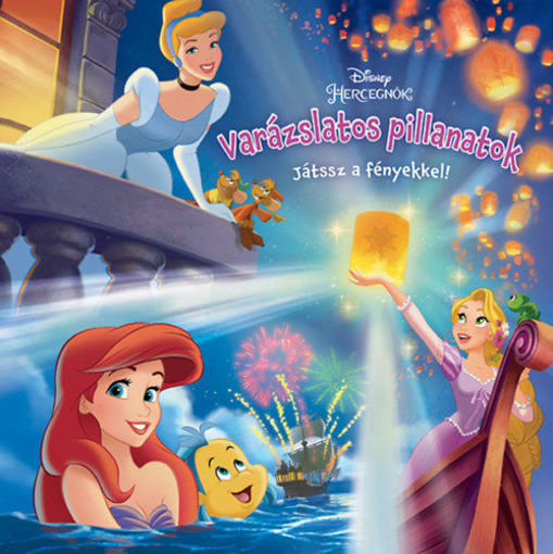Disney Hercegnők: Varázslatos pillanatok - Játssz a fényekkel! termékhez kapcsolódó kép