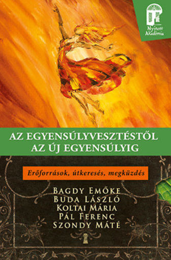 Az egyensúlyvesztéstől az új egyensúlyig - Erőforrások, útkeresés, megküzdés termékhez kapcsolódó kép