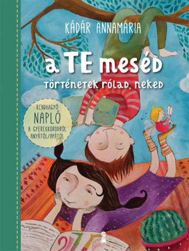 A TE meséd - Történetek rólad, neked termékhez kapcsolódó kép