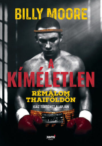 A kíméletlen - Rémálom Thaiföldön termékhez kapcsolódó kép