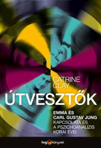 Útvesztők - Emma és Carl Gustav Jung kapcsolata és a pszichoanalízis korai évei termékhez kapcsolódó kép