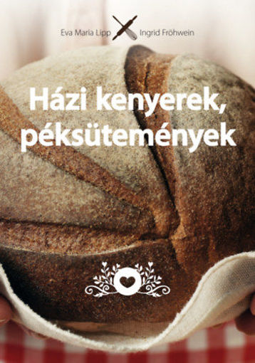 Házi kenyerek, péksütemények - Eredeti - Természetes - Házi termékhez kapcsolódó kép