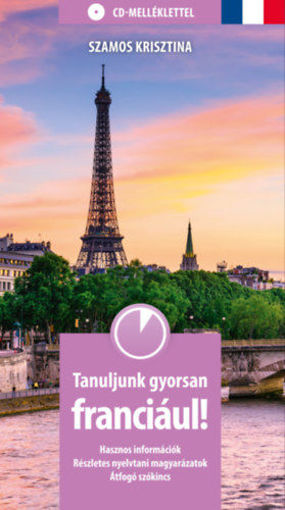 Tanuljunk gyorsan franciául! CD-melléklettel termékhez kapcsolódó kép