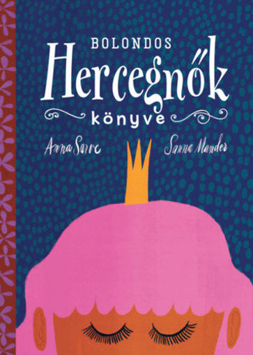 Bolondos hercegnők könyve termékhez kapcsolódó kép