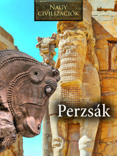Nagy civilizációk - Perzsák termékhez kapcsolódó kép
