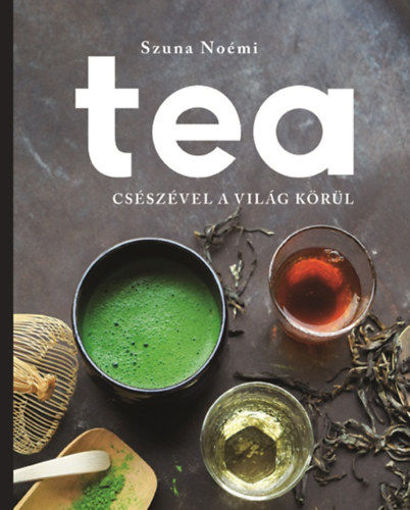 Tea - Csészével a világ körül termékhez kapcsolódó kép