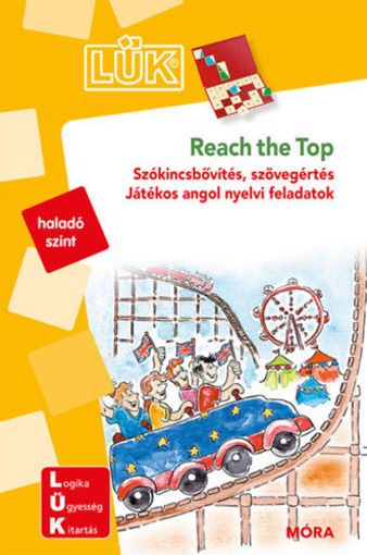 Reach the top - Szókincsbővítés, szövegértés - Játékos angol nyelvi feladatok - LÜK (haladó szint) termékhez kapcsolódó kép