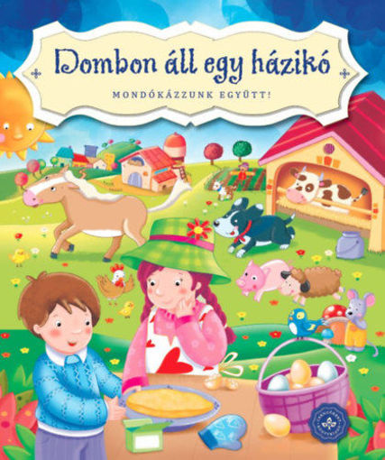 Dombon áll egy házikó - Mondókázzunk együtt! termékhez kapcsolódó kép