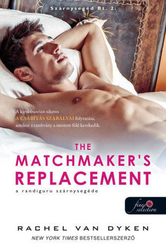 The Matchmaker's Replacement - A randiguru szárnysegéde - Szárnysegéd Bt. 2. termékhez kapcsolódó kép