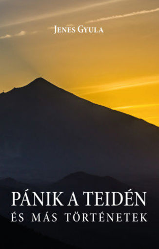 Pánik a Teidén és más történetek termékhez kapcsolódó kép
