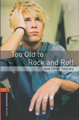 Too Old to Rock and Roll and Other Stories - Obw 2. termékhez kapcsolódó kép