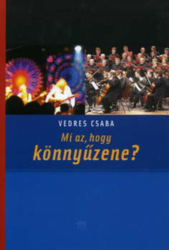 Mi az, hogy könnyűzene? termékhez kapcsolódó kép