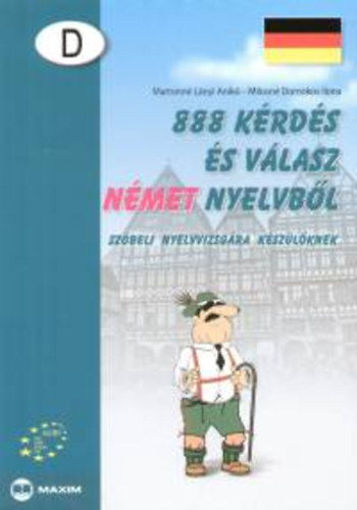 888 kérdés és válasz német nyelvből szóbeli nyelvvizsgára készülőknek - Szóbeli nyelvvizsgára készülőknek termékhez kapcsolódó kép