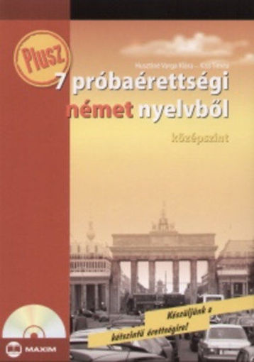 Plusz 7 próbaérettségi német nyelvből - Középszint -CD melléklettel termékhez kapcsolódó kép