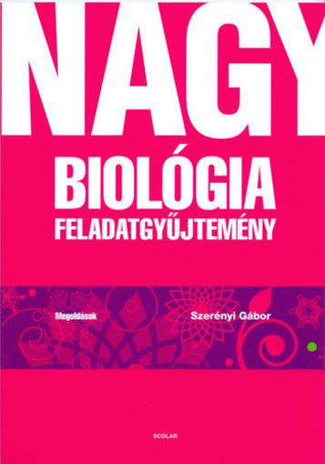 Nagy biológia feladatgyűjtemény – Megoldások termékhez kapcsolódó kép