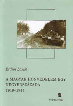 A magyar honvédelem egy negyedszázada 1919-1944 I-II. termékhez kapcsolódó kép