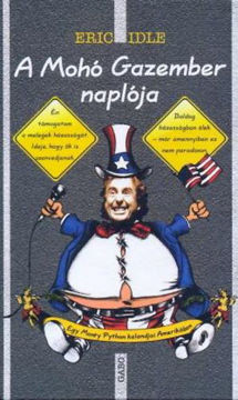 A mohó gazember naplója - Egy Monty Python kalandjai Amerikában termékhez kapcsolódó kép