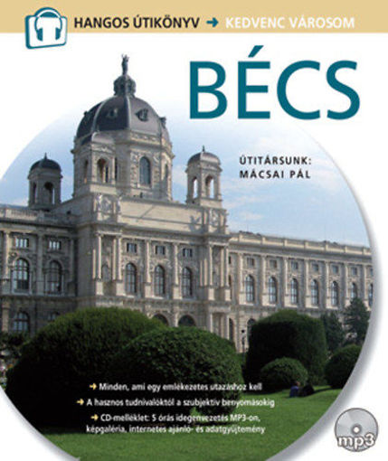 Bécs -CD melléklettel - Útitársunk: Mácsai Pál termékhez kapcsolódó kép