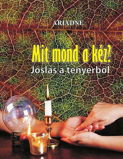 Mit mond a kéz? - Jóslás a tenyérből termékhez kapcsolódó kép