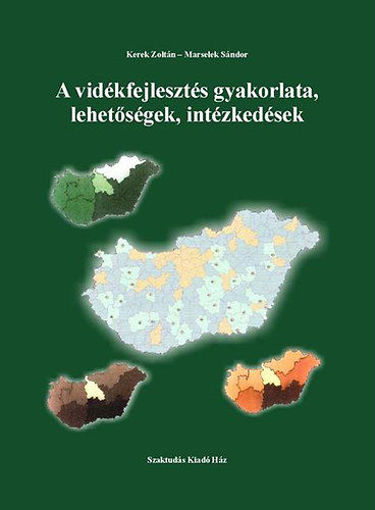 A vidékfejlesztés gyakorlata, lehetőségek, intézkedések termékhez kapcsolódó kép