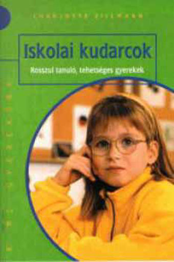 Iskolai kudarcok - Rossz tanuló, tehetséges gyerekek termékhez kapcsolódó kép