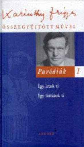 Paródiák I. - Karinthy Frigyes összegyűjtött művei 6. termékhez kapcsolódó kép