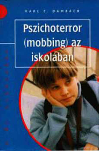 Pszichoterror (Mobbing) az iskolában termékhez kapcsolódó kép